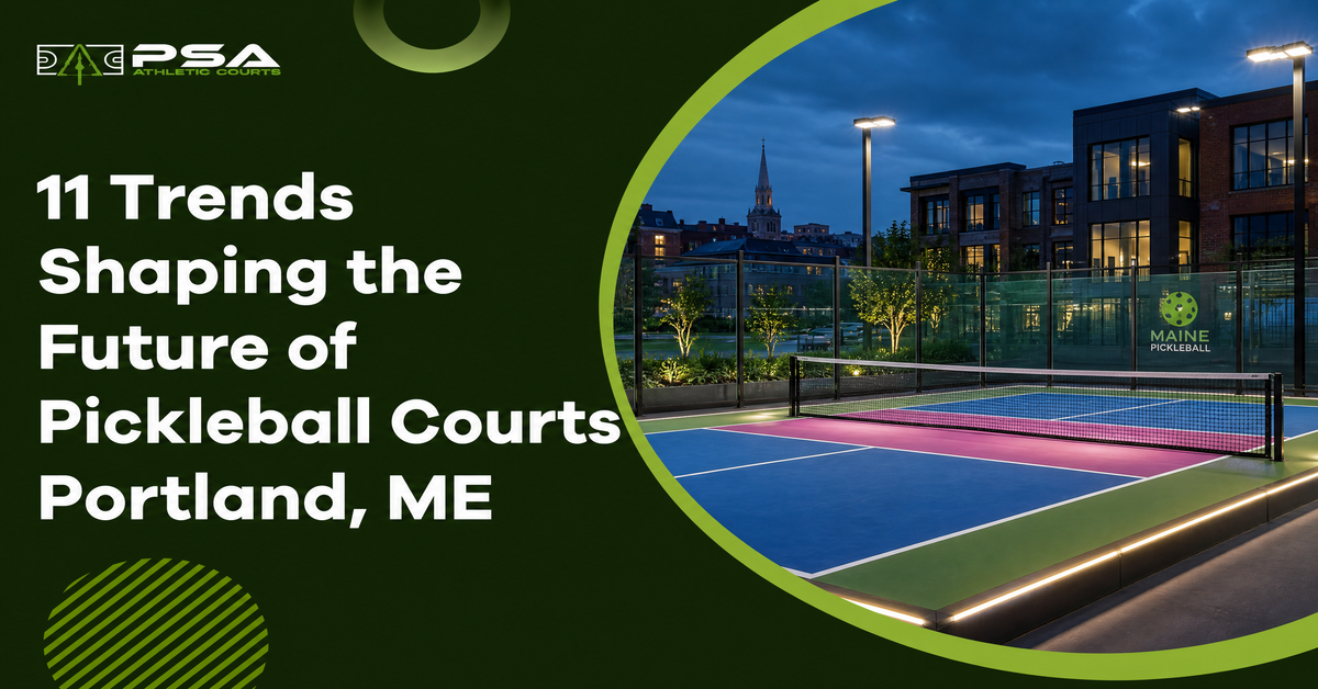 11 Trends Shaping the Future of Pickleball Courts in Portland, ME